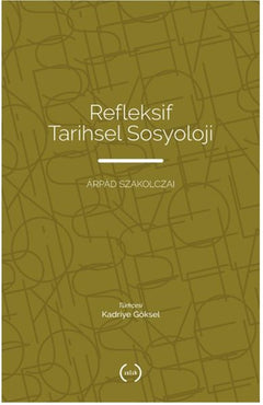 Refleksif Tarihsel Sosyoloji
