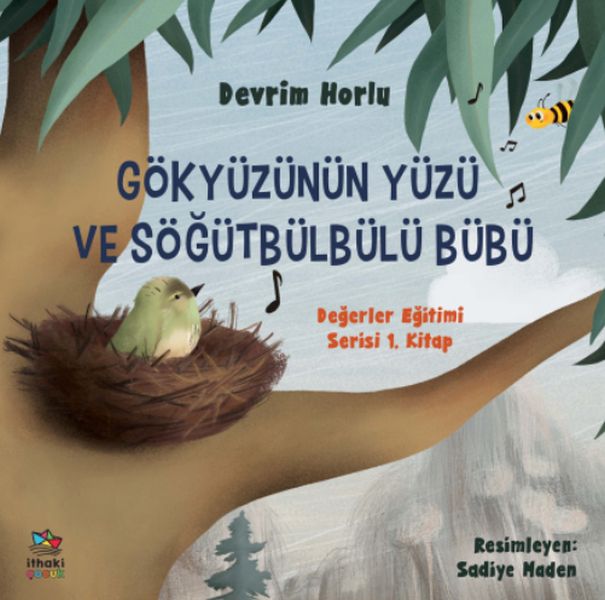 Gökyüzünün Yüzü ve Söğütbülbülü Bübü -  Değerler Eğitimi Serisi 1. Kitap-zoom-