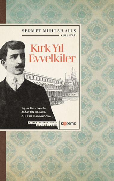 Kırk Yıl Evvelkiler-zoom-