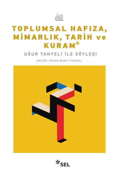 Toplumsal Hafıza, Mimarlık, Tarih ve Kuram - Uğur Tanyeli ile Söyleşi-zoom-