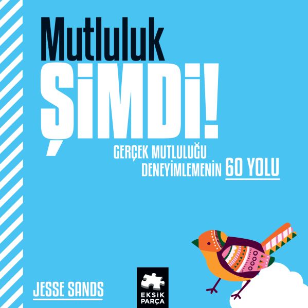 Mutluluk Şimdi!-zoom-