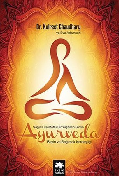 Ayurveda Sağlık ve Mutlu Yaşamın Sırları-zoom-