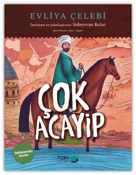 Çok Acayip - Evliya Çelebi Seyahatname’den Seçmeler-zoom-