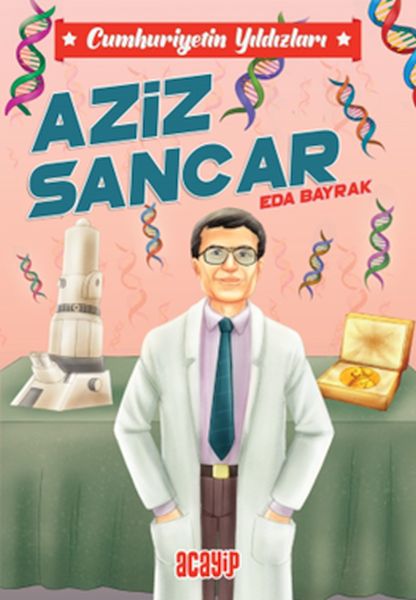 Cumhuriyetin Yıldızları 10 - Aziz Sancar-zoom-