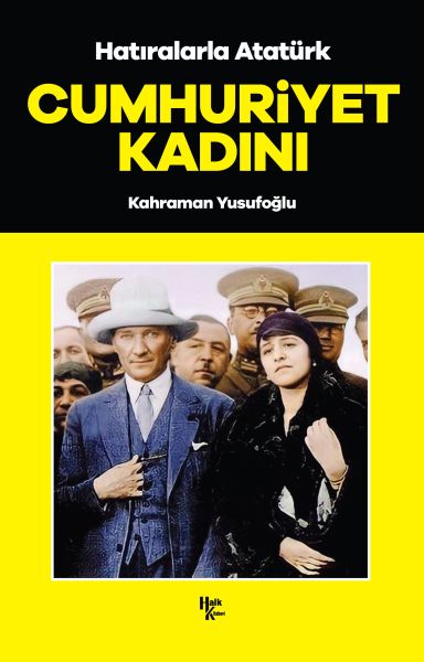 Cumhuriyet Kadını - Hatıralarla Atatürk-zoom-