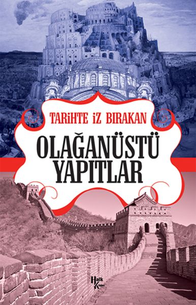 Tarihte İz Bırakan Olağanüstü Yapıtlar-zoom-