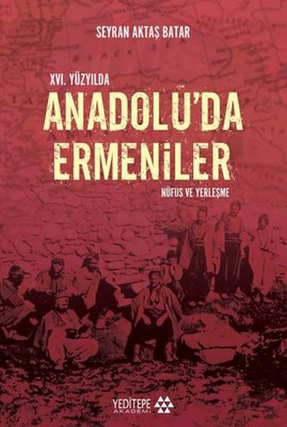 16. Yüzyılda Anadolu’da Ermeniler-zoom-