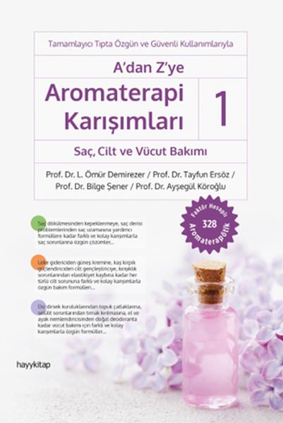 A'dan Z'ye Aromaterapi Karışımları 1 - SaçCilt ve Vücut Bakımı-zoom-
