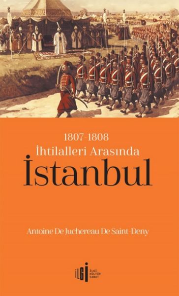 1807-1808 İhtilalleri Arasında İstanbul-zoom-