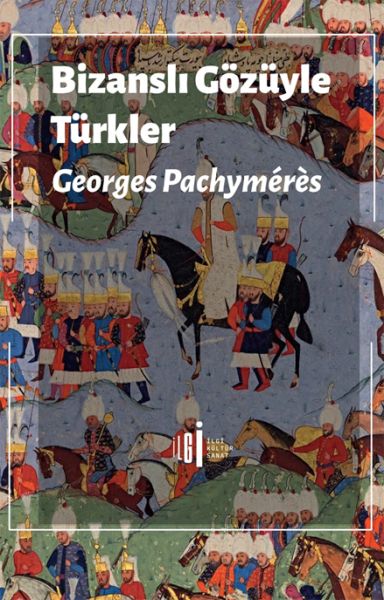 Bizanslı Gözüyle Türkler