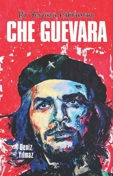 Che Guevara - Bir Yeryüzü Kahramanı-zoom-