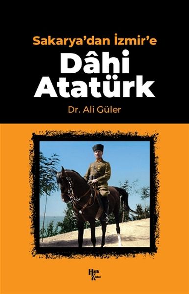 Sakarya'dan İzmir'e Dahi Atatürk-zoom-