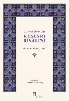 Tasavvuf İlmine Dair : Kuşeyri Risalesi