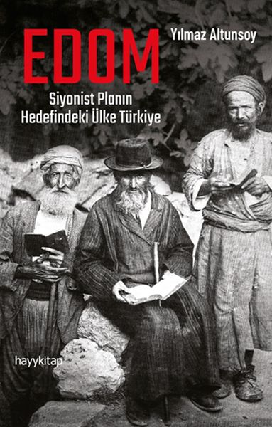 Edom: Siyonist Planın Hedefindeki Ülke Türkiye-zoom-