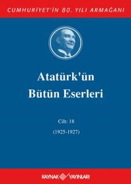 Atatürk'ün Bütün Eserleri Cilt 18 (1925 - 1927)-zoom-