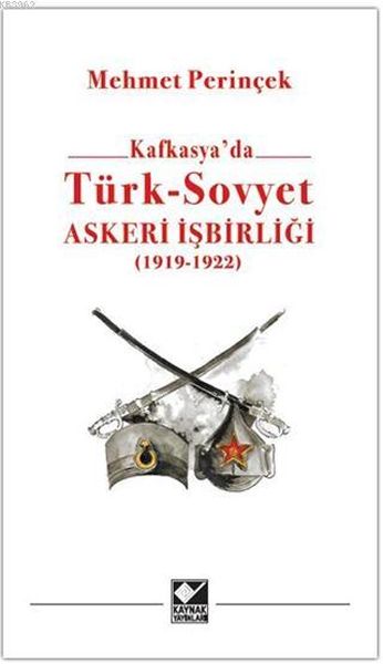 Kafkasya'da Türk - Sovyet Askeri İşbirliği-zoom-