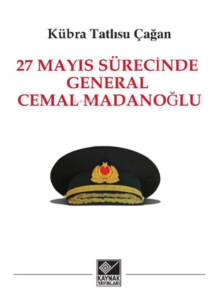 27 Mayıs Sürecinde General Cemal Madanoğlu-zoom-