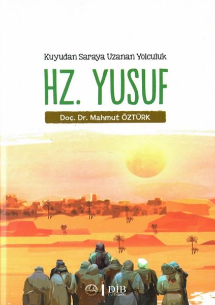 Kuyudan Saraya Uzanan Yolculuk Hz. Yusuf-zoom-