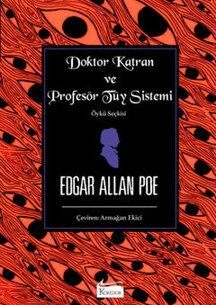 Doktor Katran ve Profesör Tüy Sistemi (Öykü Seçkisi) (Bez Ciltli)