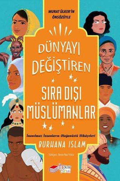 Dünyayı Değiştiren Sıra Dışı Müslümanlar-zoom-