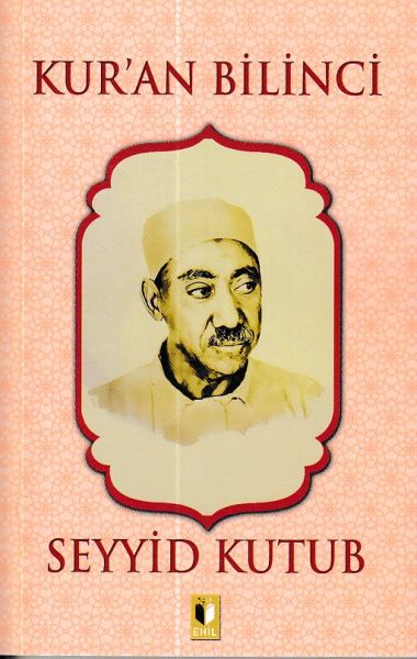 Kur’an Bilinci - Seyyid Kutub