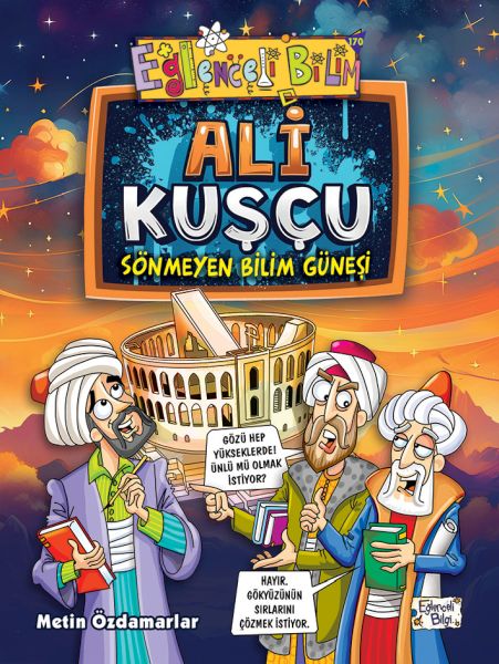 Ali Kuşçu - Sönmeyen Bilim Güneşi-zoom-