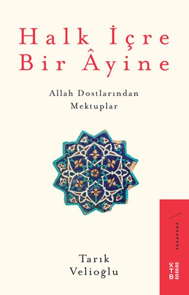 Halk İçre Bir Ayine - Allah Dostlarından Mektuplar-zoom-