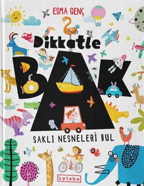 Dikkatle Bak-zoom-