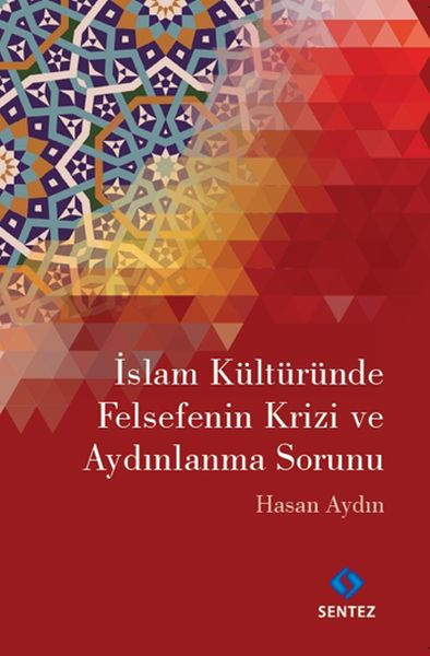 İslam Kültüründe Felsefenin Krizi ve Aydınlanma Sorunu-zoom-