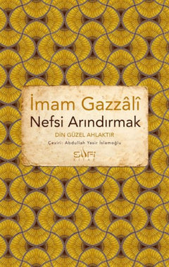 Nefsi Arındırmak - Din Güzel Ahlaktır