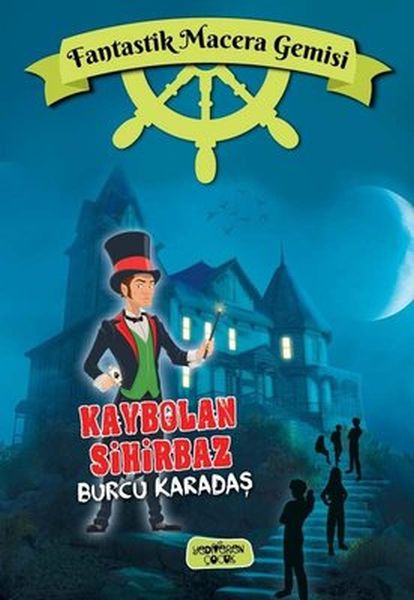 Fantastik Macera Gemisi Kaybolan Sihirbaz (Ciltli)-zoom-