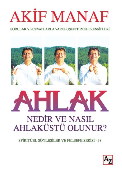Ahlak Nedir ve Nasıl Ahlaküstü Olunur?-zoom-