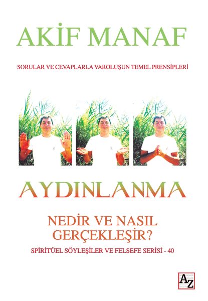 Aydınlanma - Nedir ve Nasıl Gerçekleşir? - Spritüel Söyleşiler ve Felsefe Serisi 40-zoom-