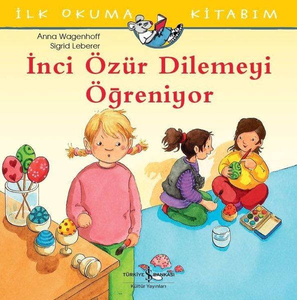 İnci Özür Dilemeyi Öğreniyor - İlk Okuma Kitabım-zoom-