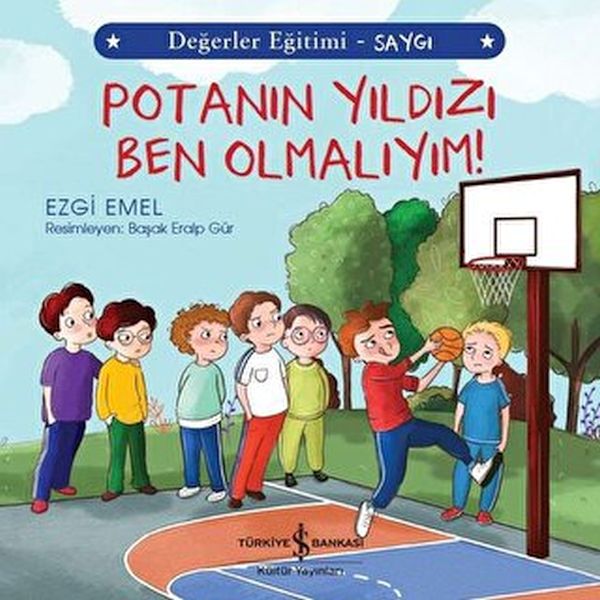 Potanın Yıldızı Ben Olmalıyım! - Değerler Eğitimi Saygı-zoom-