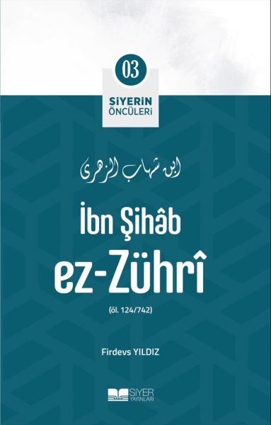 İbn Şihâb Ez- Zührî - Siyerin Öncüleri 3-zoom-