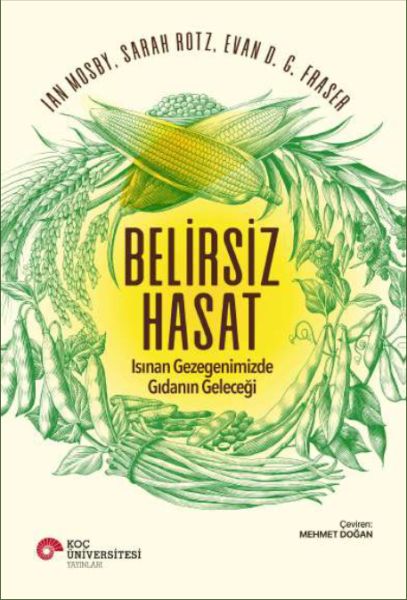 Belirsiz Hasat - Isınan Gezegenimizde Gıdanın Geleceği-zoom-
