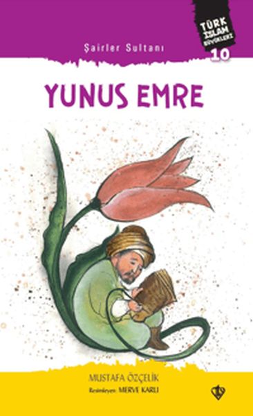 Şairler Sultanı Yunus Emre Türk İslam Büyükleri 10-zoom-