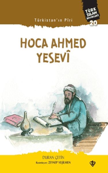 Türkistan Piri Hoca Ahmed Yesevi - Türk İslam Büyükleri 20-zoom-
