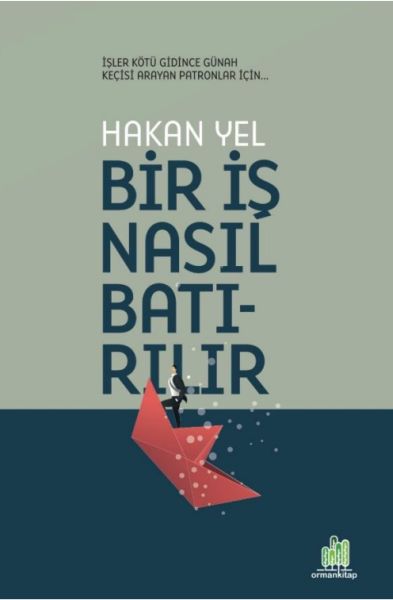 Bir İş Nasıl Batırılır