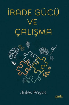 İrade Gücü ve Çalışma