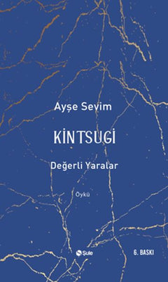 Kintsugi-Değerli Yaralar