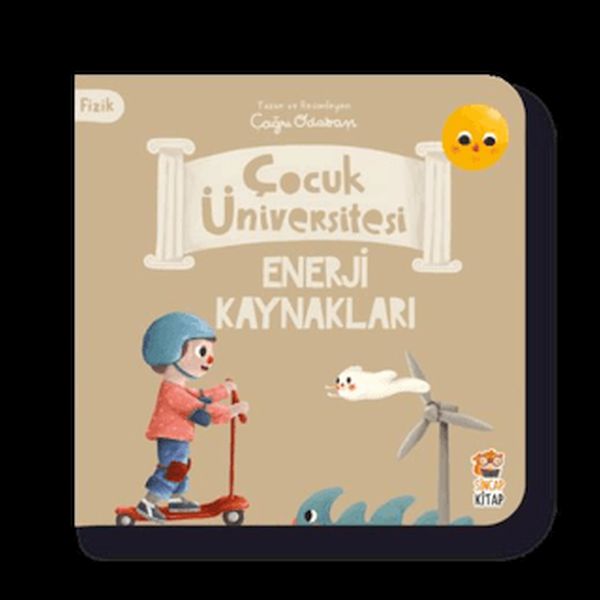 Çocuk Üniversitesi Fizik -Enerji Kaynakları-zoom-
