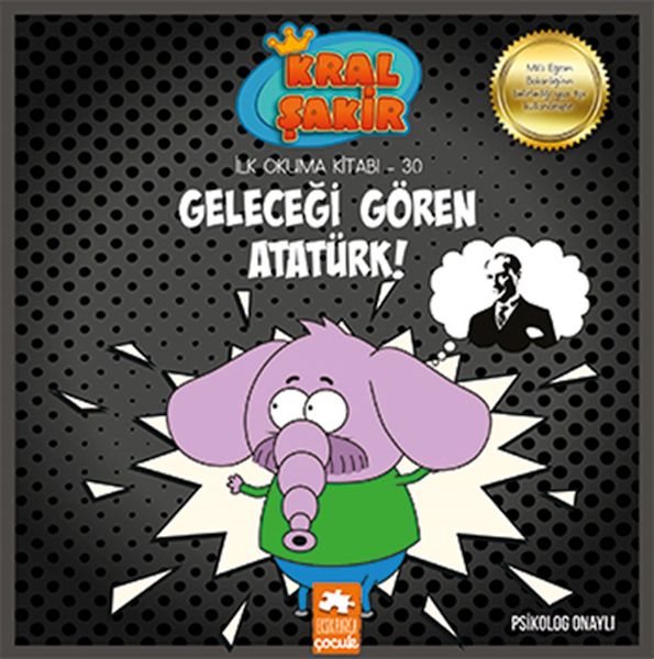 Kral Şakir İlk Okuma 30 - Geleceği Gören Atatürk-zoom-
