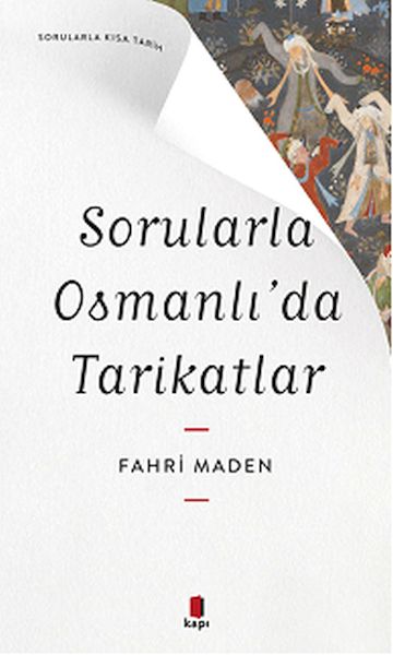 Sorularla Osmanlı’da Tarikatlar-zoom-