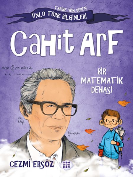 Tarihe Yön Veren Ünlü Türk Bilginleri - Cahit Arf - Bir Matematik Dehası-zoom-