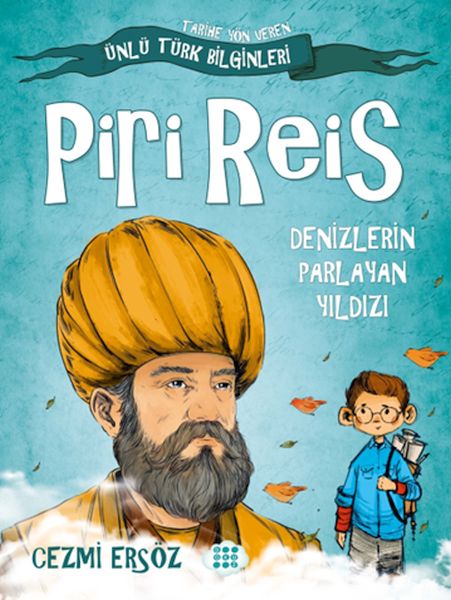 Tarihe Yön Veren Ünlü Türk Bilginleri - Piri Reis - Denizlerin Parlayan Yıldızı-zoom-