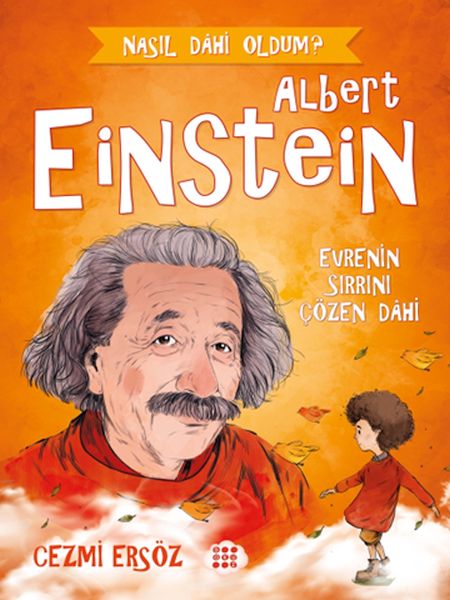 Nasıl Dahi Oldum? - Albert Einstein - Evrenin Sırrını Çözen Dahi-zoom-