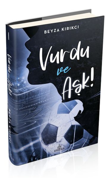 Vurdu Ve Aşk! -1 (Ciltli)