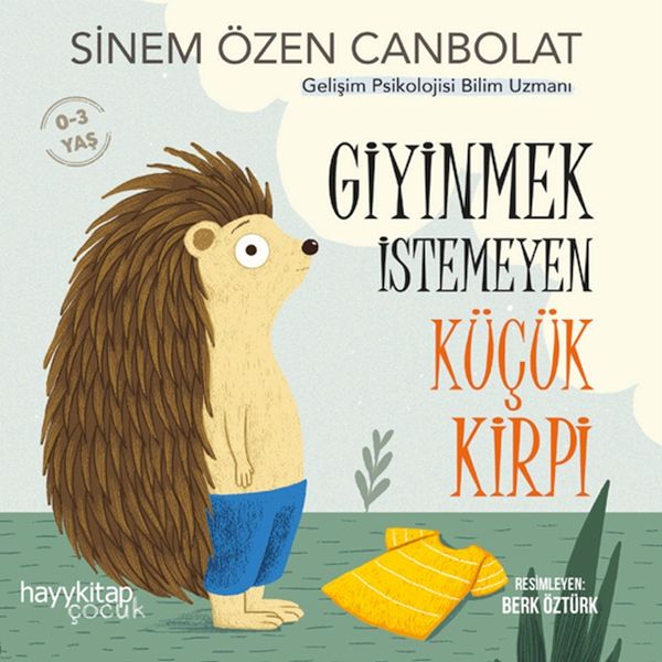 Giyinmek İstemeyen Küçük Kirpi-zoom-